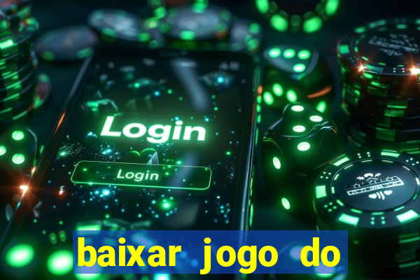 baixar jogo do tigrinho demo